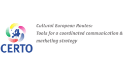 CERTO - Cultural European Routes: Tools for a coordinated communication & marketing strategy
