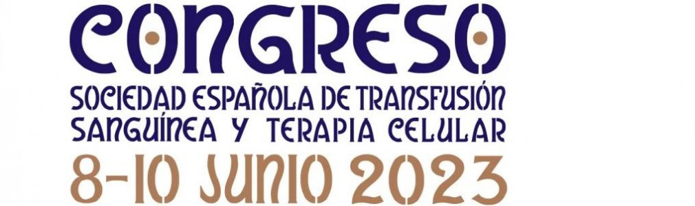 XXXIII Congreso Sociedad Española de Transfusión Sanguínea y Terapia Celular - SETS