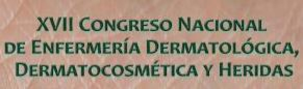 XVII Congreso Nacional de Enfermería Dermatológica, Dermatocosmética y Heridas