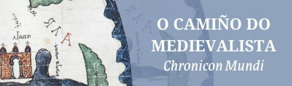 VII Congreso Internacional "O Camiño do Medievalista: Chronicon mundi"