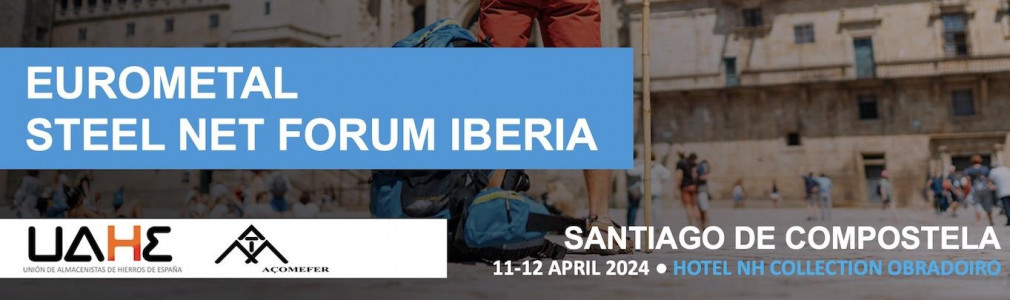 EUROMETAL Steel Net Forum Iberia 2024