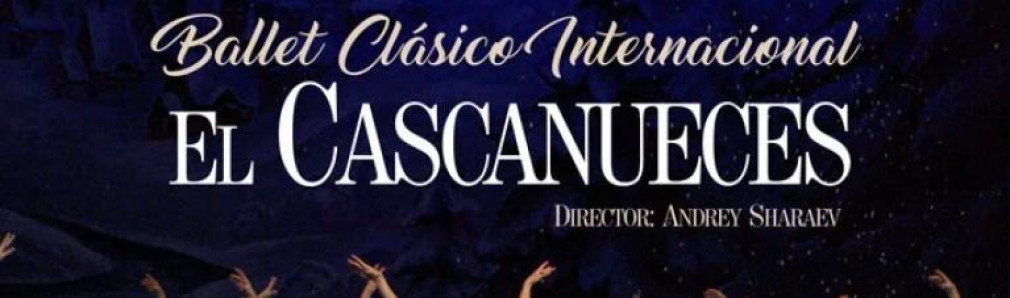 Ballet Clásico Internacional. El Cascanueces