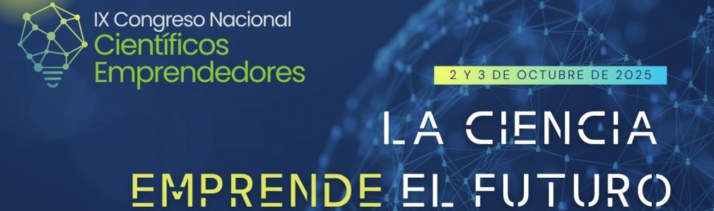 IX Congreso Nacional de Científicos Emprendedores 