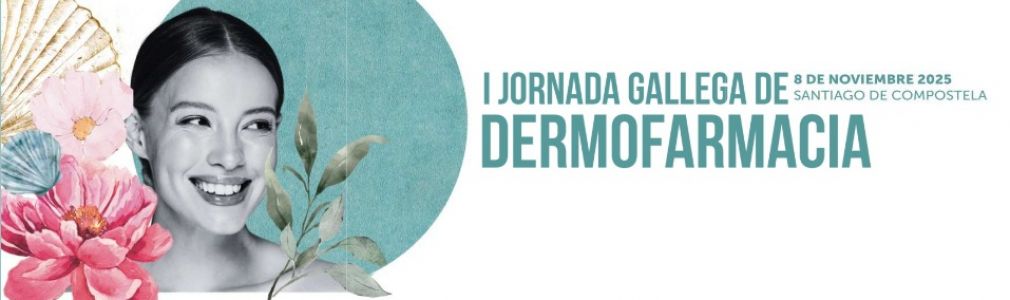  I Jornada Gallega de Dermofarmacia 