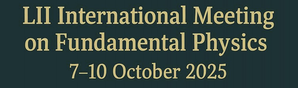 52th International Meeting on Fundamental Physics