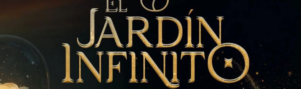 El Jardín Infinito
