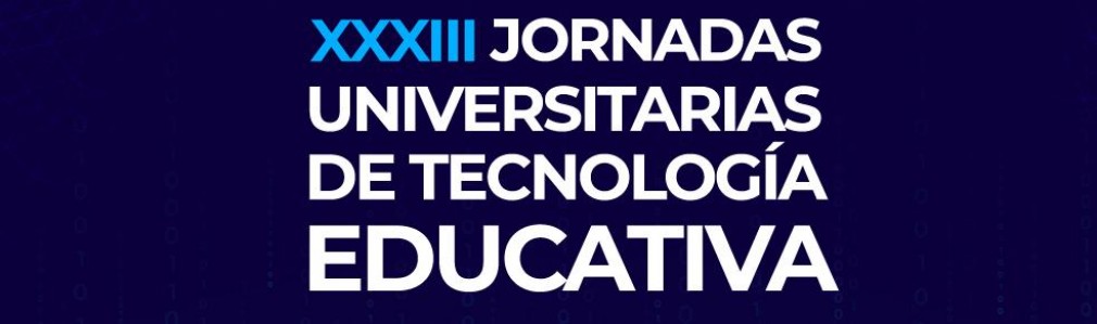 XXXIII Jornadas de Tecnología Educativa - JUTE 2026