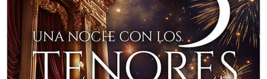 Una noche con Los 3 Tenores