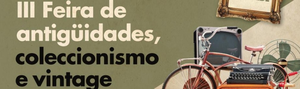 III Feria de antigüedades, coleccionismo y vintage