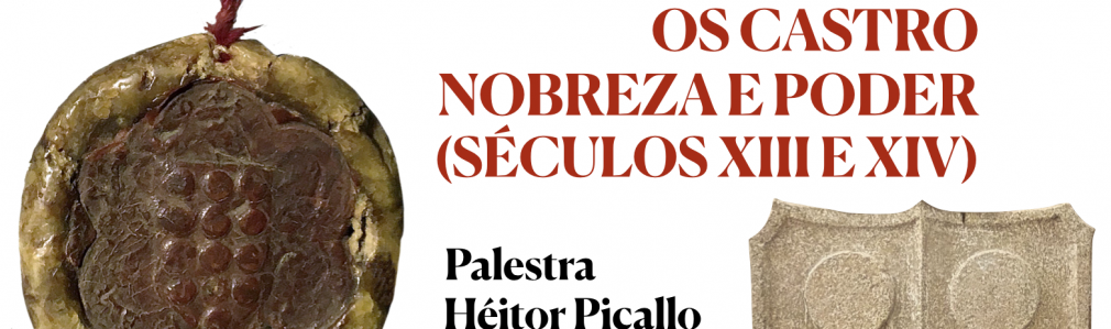 Os Castro: Nobreza e poder (S.XIII e XIV)