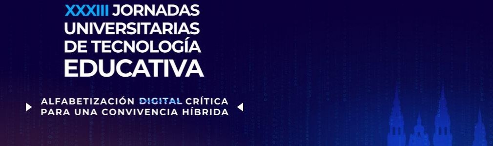 XXXIII Jornadas de Tecnología Educativa - JUTE 2026