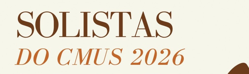 Solistas do CMUS 2026