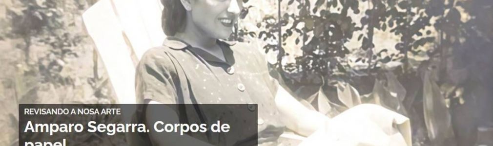 Amparo Segarra. Corpos de papel