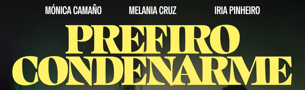 Prefiro condenarme
