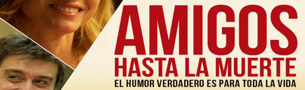Amigos hasta la muerte