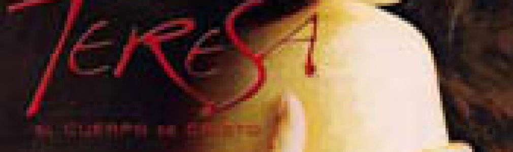 Teresa, el cuerpo de cristo