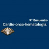 3er Encuentro Cardio-Onco-Hematología