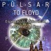Pûlsar to Floyd