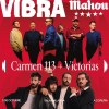 Vibra Mahou: Carmen 113 + Victorias
