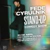 Fede Cyrulnik. Stand up comedy show