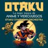 OTAKU. Las mejor música de Anime y Videojuegos