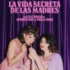 La vida secreta de las madres