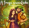 A fraga encantada