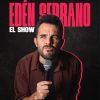Edén Serrano El Show