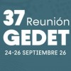 37 Reunión GEDET