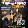 Tremendo show