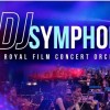 DJ Symphonic & Royal Film Concert Orchestra 