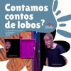 Contamos contos de lobos?