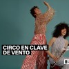 Circo en clave de vento