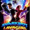 Las aventuras de Sharkboy y Lavagirl en 3 - D