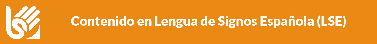 Videoguías en Lengua de Signos Española (LSE)